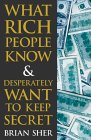 What Rich People Know & Desperately Want to Keep Secret cover